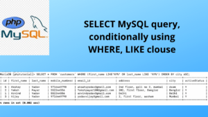 Read more about the article MySQL query to get all fields of customer having Y in their firstname or lastname in ascending order of their city names