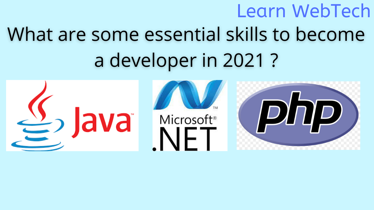 Read more about the article What are some essential skills to become a developer in 2021