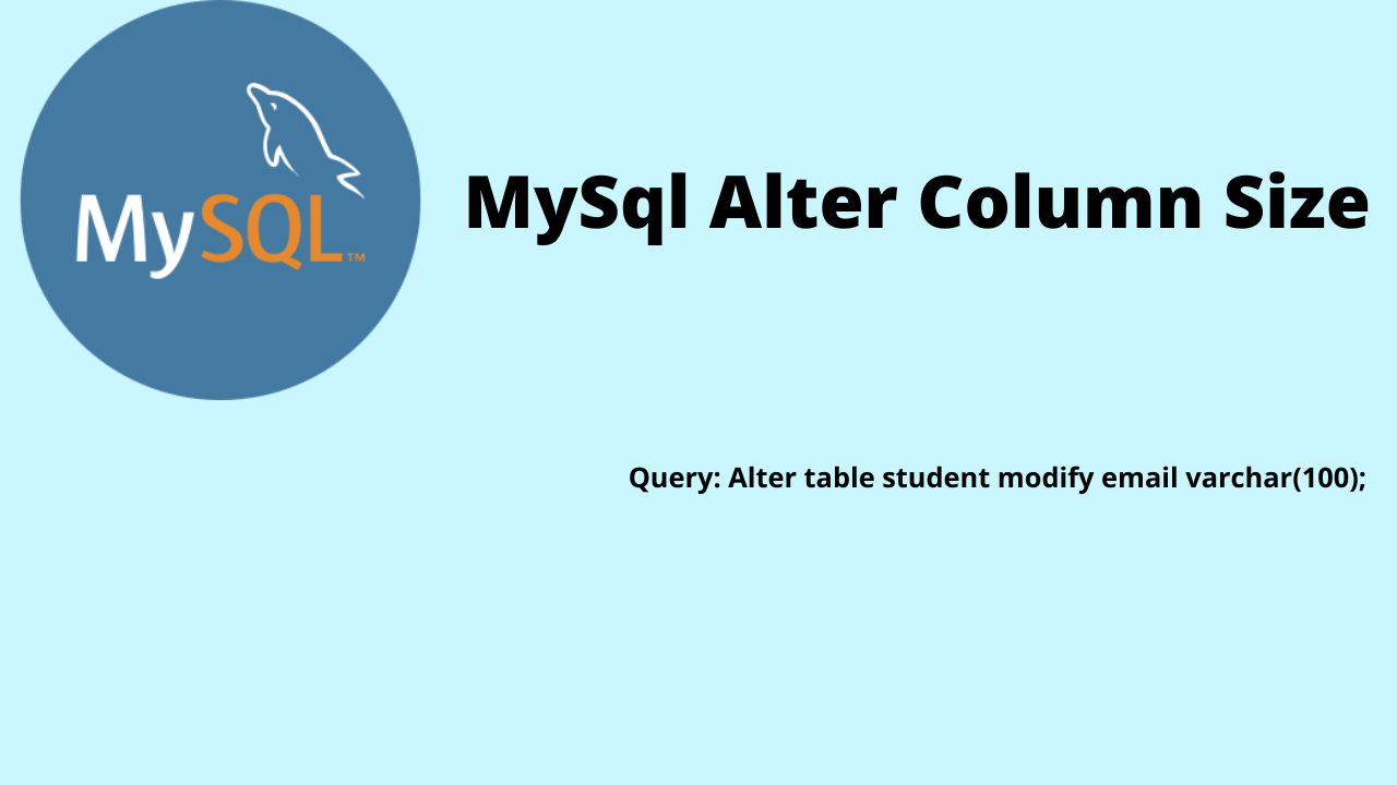 Read more about the article Change size in mysql query | Alter column size in mysql